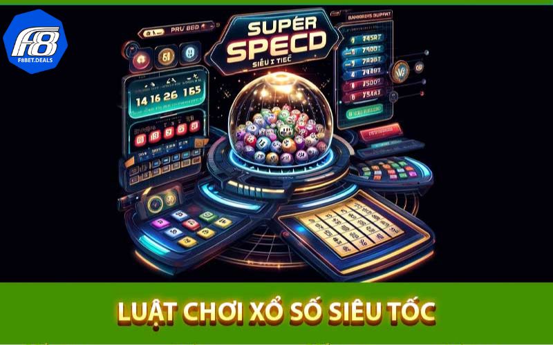 Xổ Số Siêu Tốc Là Gì Cách Chơi Bách Thắng Bách Trúng