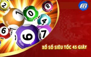 Tham Gia Xổ Số Siêu Tốc 45 Giây Tại F8bet Với Một Số Mẹo Hay